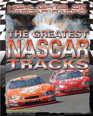 The Greatest NASCAR Tracks de Matthew Robinson