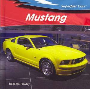 Mustang de Rebecca Hawley