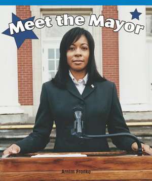 Meet the Mayor de Arnim Franke