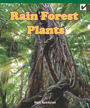 Rain Forest Plants de Mark Numminen