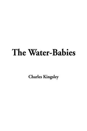 The Water-Babies de Charles Kingsley