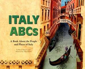 Italy ABCs: A Book about the People and Places of Italy de Sharon Katz Cooper