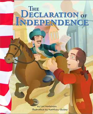 The Declaration of Independence de Lori Mortensen