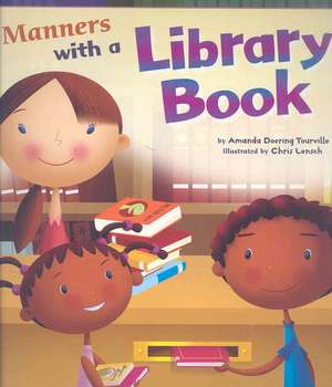 Manners with a Library Book de Amanda Doering Tourville