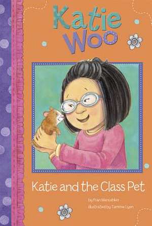 Katie and the Class Pet de Fran Manushkin