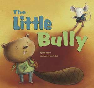 The Little Bully de Beth Bracken