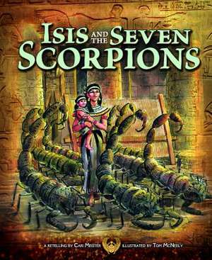 Isis and the Seven Scorpions de CARI MEISTER