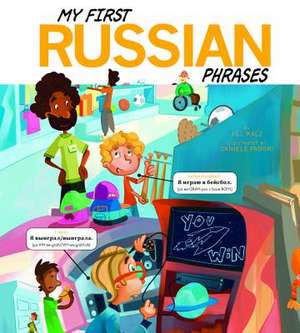 My First Russian Phrases de Jill Kalz