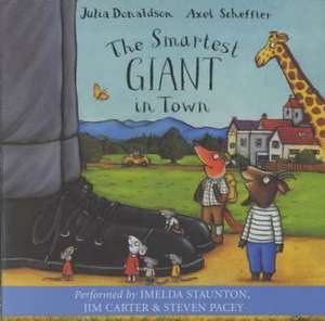 Donaldson, J: The Smartest Giant in Town de Julia Donaldson