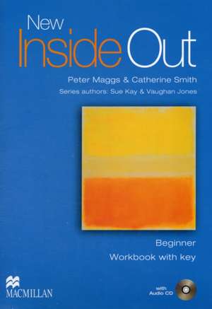 New Inside Out Beginner Workbook Pack with Key New Edition de Pete Maggs