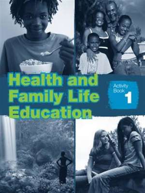 Eastland, C: Health and Family Life Education Activity Book de Clare Eastland