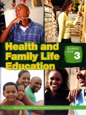 Health & Family Life Education Grade 9 Student's Book de Barbara Jenkins