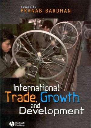 International Trade, Growth and Development de P Bardhan