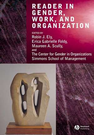 Reader in Gender, Work and Organization de RJ Ely