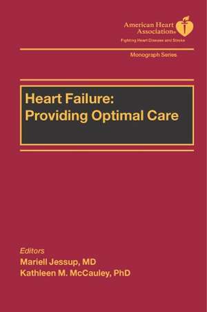 Heart Failure – Providing Optimal Care de M Jessup