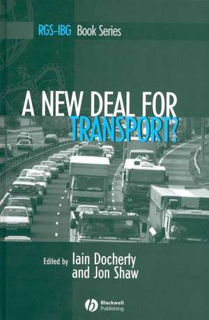 A New Deal for Transport? – The UK′s struggle with the sustainable transport agenda de I Docherty