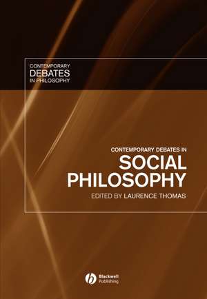 Contemporary Debates in Social Philosophy de L Thomas