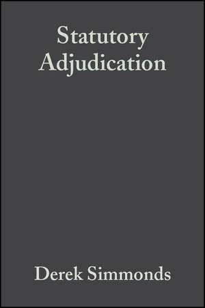 Statutory Adjudication de Derek Simmonds