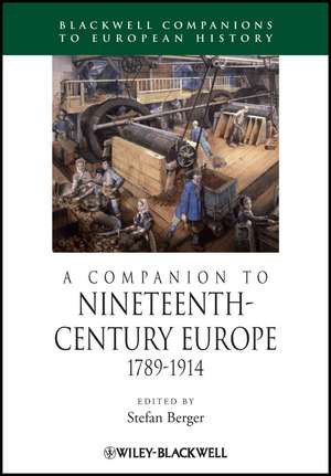 Companion to Nineteenth–Century Europe: 1789–1914 de S. Berger