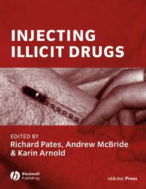 Injecting Illicit Drugs de R Pates