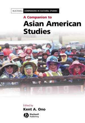 A Companion to Asian American Studies de KA Ono