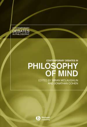 Contemporary Debates in Philosophy of Mind de BP McLaughlin