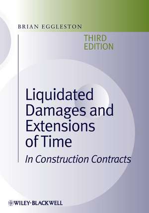 Liquidated Damages and Extensions of Time 3e de B Eggleston