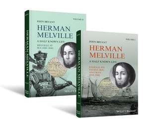 Herman Melville – A Half Known Life 2 vol set de J Bryant