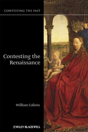 Contesting the Renaissance de W Caferro