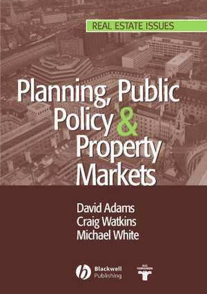 Planning, Public Policy & Property Markets de D. Adams