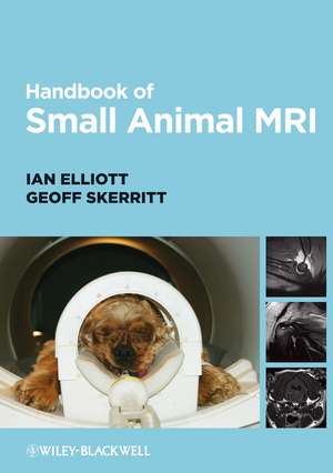 Handbook of Small Animal MRI de I Elliott