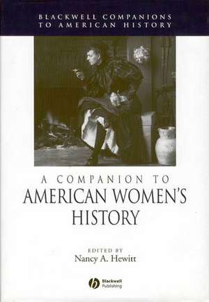 A Companion to American Women′s History de Hewitt