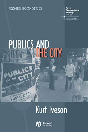 Publics and the City de Kurt Iveson