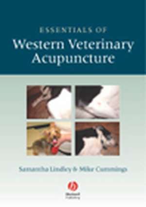 Essentials of Western Veterinary Acupuncture de S Lindley