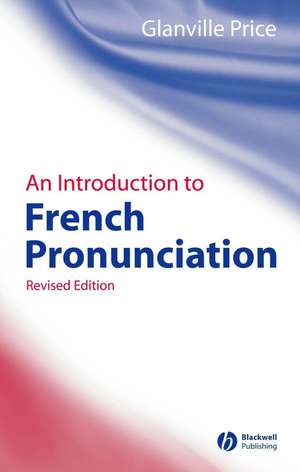 An Introduction to French Pronunciation 2e de G Price