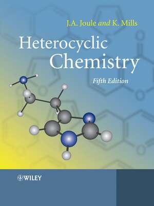 Heterocyclic Chemistry 5e de J Joule