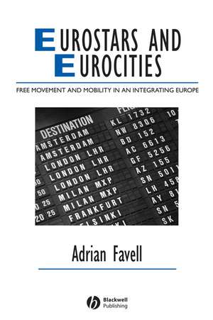 Eurostars and Eurocities de Favell