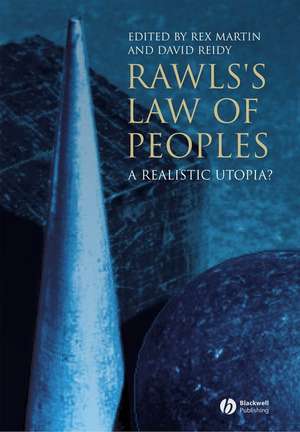 Rawls′s Law of Peoples – A Realistic Utopia? de Martin