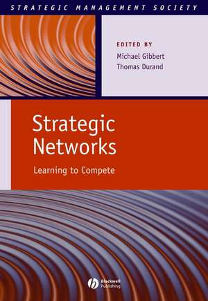 Strategic Networks – Learning to Compete de M Gibbert