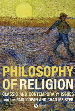 Philosophy of Religion – Claasic and Contemporary Issues de P Copan