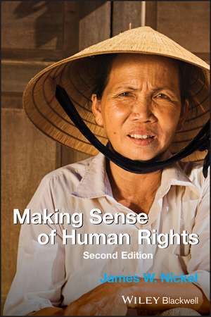 Making Sense of Human Rights 2e de JW Nickel