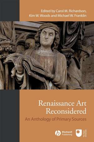 Renaissance Art Reconsidered – An Anthology of Primary Sources de Richardson