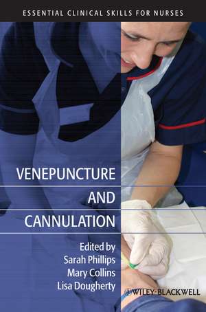 Venepuncture and Cannulation de Sarah Phillips