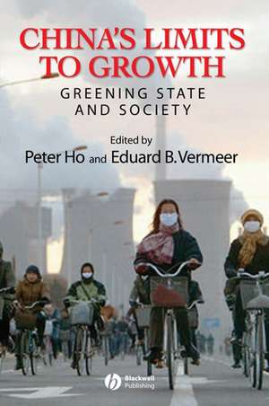 China′s Limits to Growth – Greening State and Society de P Ho