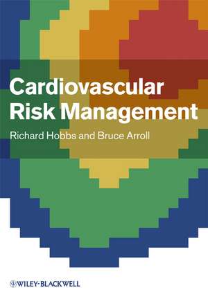 Cardiovascular Risk Management de R Hobbs