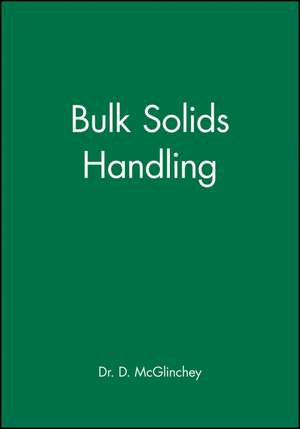 Bulk Solids Handling de D McGlinchey