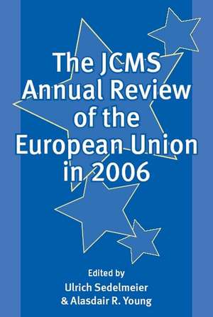 The JCMS Annual Review of the European Union in 2006 de U Sedelmeier