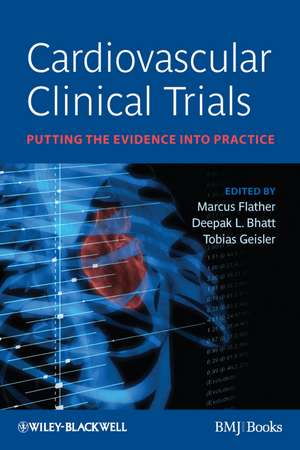 Cardiovascular Clinical Trials – Putting the Evidence into Practice de M Flather