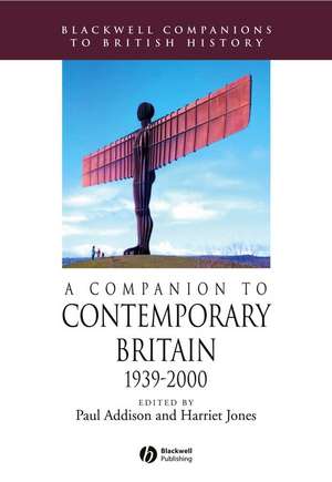 A Companion to Contemporary Britain 1939–2000 de P Addison