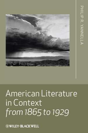 American Literature in Context from 1865 to 1929 de PR Yannella